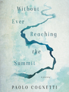 Cover image for Without Ever Reaching the Summit